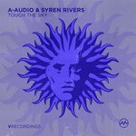 cover: A-audio|Syren Rivers - Touch The Sky