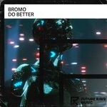 cover: Bromo - Do Better