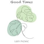 cover: Lofi Picnic - Good Times