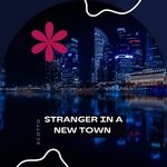 cover: Scotto - Stranger In A New Town