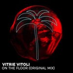 cover: Vitrie Vitoli - On The Floor