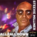 cover: Steevie Milliner - All Fall Down