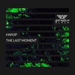 cover: Kwasp - The Last Moment