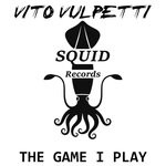 cover: Vito Vulpetti - The Game I Play