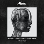 cover: Dimestrix|Ilya Sechkin|Killteq - Late At Night