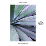 cover: Robin Tayger - Treat Me Right