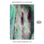 cover: Lucy Whittaker|Martin Badder - I Can't Keep My Hands Off You