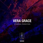 cover: Vera Grace - ETERNAL PERDITION EP