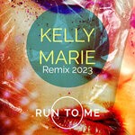 cover: Kelly Marie - Run To Me (Remix 2023)