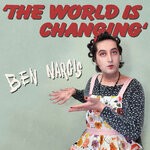 cover: Ben Narcis - The World Is Changing (Explicit)