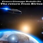 cover: Franco Giuseppe Rodolfo Po - The Return From Sirius