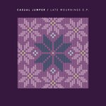 cover: Casual Jumper - Late Mournings