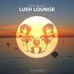 cover: Nico Belucci - Lush Lounge