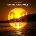 cover: Ted Martinez - Make You Smile