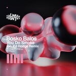 cover: Bosko Balos - You Do Smoke