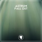 cover: Astrum - Fall Out