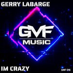 cover: Gerry Labarge - Im Crazy