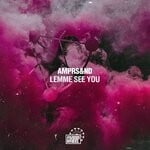 cover: Amprs&nd - Lemme See You