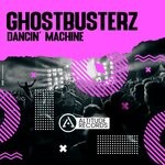 cover: Ghostbusterz - Dancin' Machine (Original Mix)