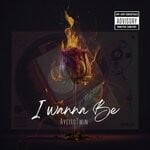 cover: Ayeitstwin - I Wanna Be