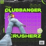 cover: Crusherz - Club Banger