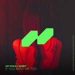 cover: Hot Pixels|Inameit - If You Want Me Too