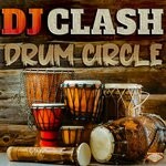 cover: Dj Clash - Drum Circle EP, Vol 1