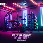 cover: Inquisitive|Mike Enemy|Natalia Moon - Do You Lift?