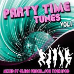 cover: Various - Party Time Tunes, Vol 1 (Mixed By Glenn Friscia)