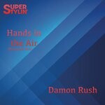 cover: Damon Rush|Matt Galbraith - Hands In The Air (Extended Mix)