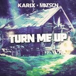 cover: Karix|Matson - Turn Me Up