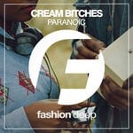 cover: Cream Bitches - Paranoic