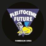 cover: Thanos Hana - Pleistocene Future 3