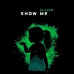 cover: Klazer - Show Me