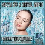 cover: Digital Mafia|Kazzy Eff - Hydration Station