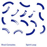 cover: Rival Consoles - Spirit Loop