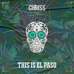 cover: Chriss Jay - This Is El Paso