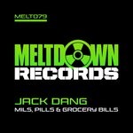 cover: Jack Dang - Mils, Pills & Grocery Bills