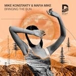 cover: Mafia Mike|Mike Konstanty - Bringing The Sun