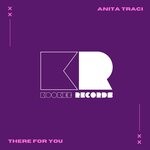 cover: Anita Traci - There For You