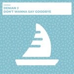 cover: Denian J - Don't Wanna Say Goodbye