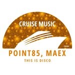 cover: Maex|Point85 - This Is Disco