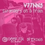 cover: V77nny - Strangers On A Train