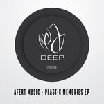 cover: Afekt Music - Plastic Memories EP