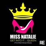 cover: Miss Natalie - Get Into It... Queen