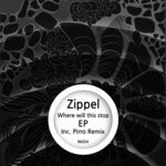 cover: Zippel - Where Will This Stop EP