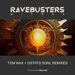 cover: Dstrtd Sgnl|Ravebusters|Tom Wax - Mitrax (Remixes)