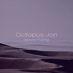 cover: Octopus Jon - Almost Falling