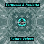 cover: 7eoletta|Torquella - Future Voices