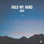 cover: Acay - Hold My Hand